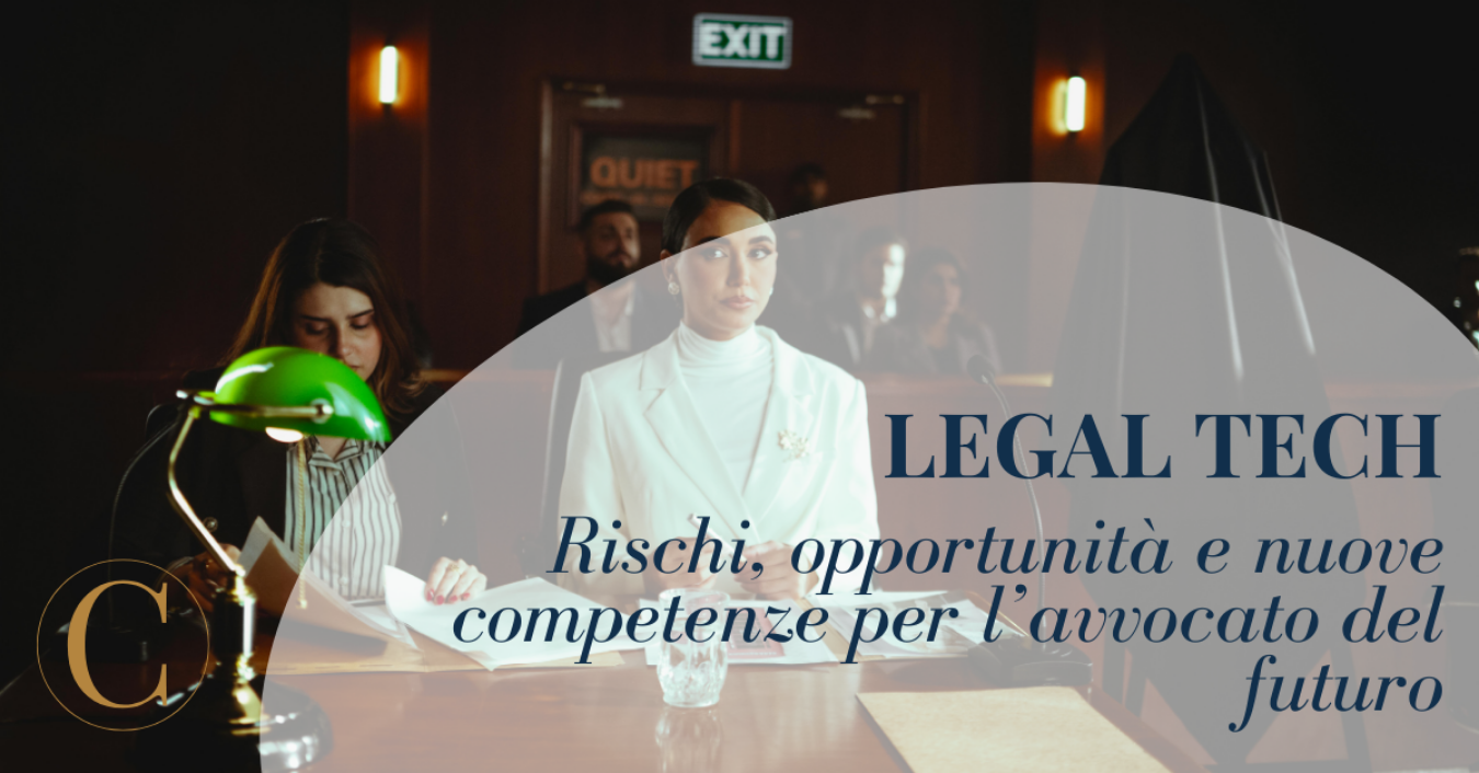 Legal Tech e nuove competenze per l'avvocato del futuro